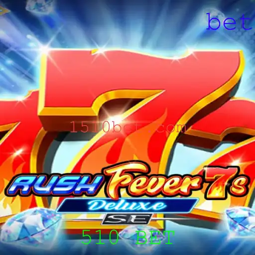 Descubra a Emoção de 'RushFever7sDeluxeSE' e Aposte com 510 BET